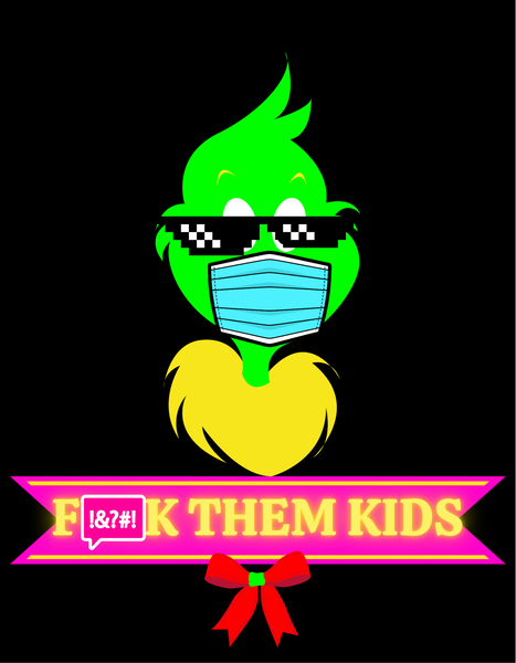 F*ck Them Kids