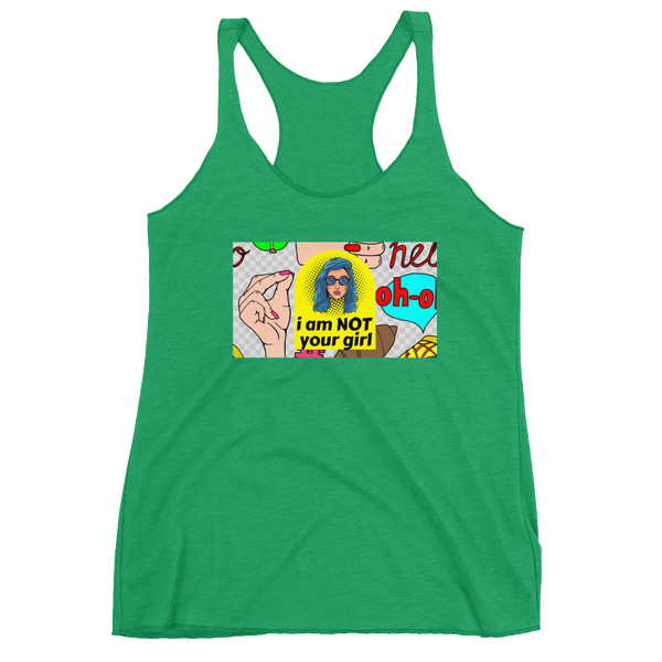 NOT Your Girl Racerback Tank - Shirt Caviar