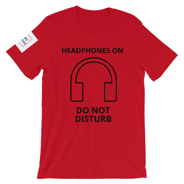 Do Not Disturb Unisex T-Shirt - Shirt Caviar