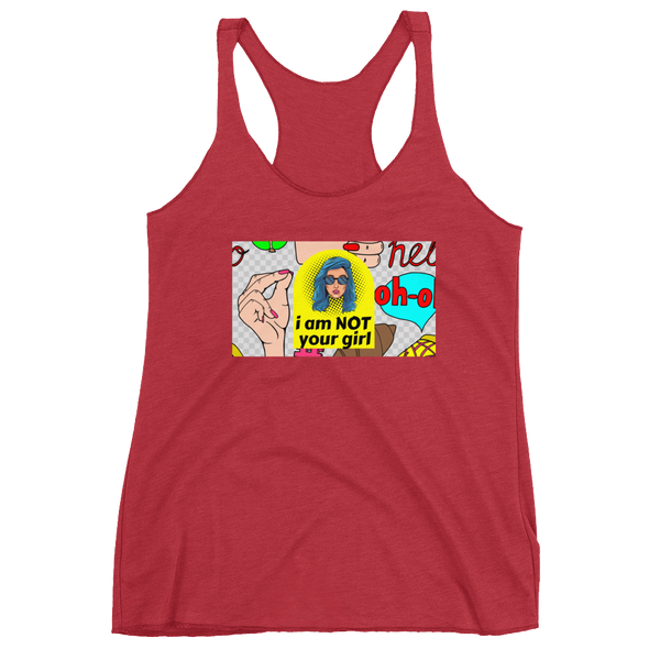 NOT Your Girl Racerback Tank - Shirt Caviar