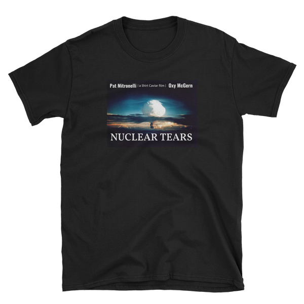 Nuclear Tears - Shirt Caviar
