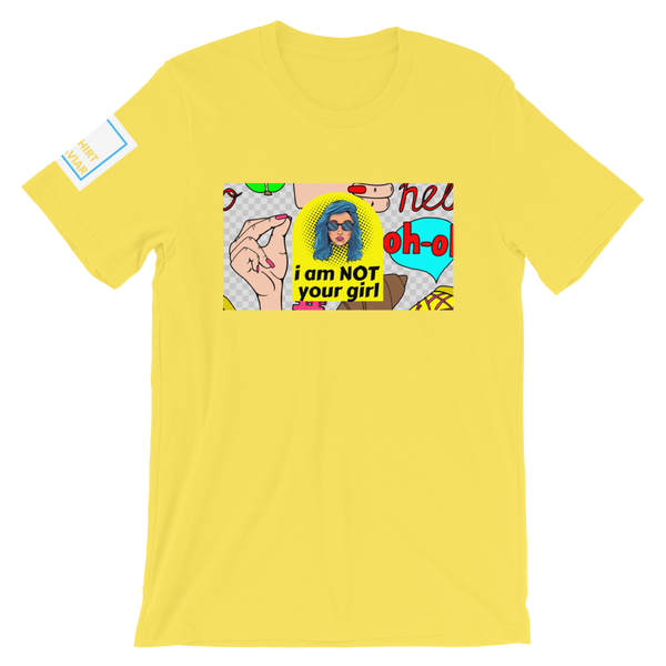 NOT Your Girl T-Shirt - Shirt Caviar