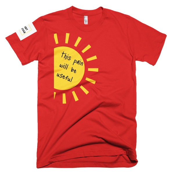 This Pain Will Be Useful - Shirt Caviar