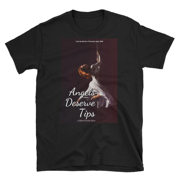 Angels Deserve Tips - Shirt Caviar