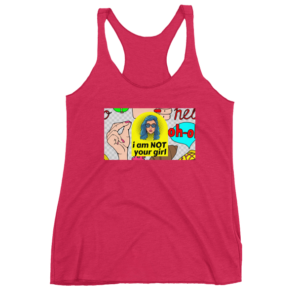 NOT Your Girl Racerback Tank - Shirt Caviar