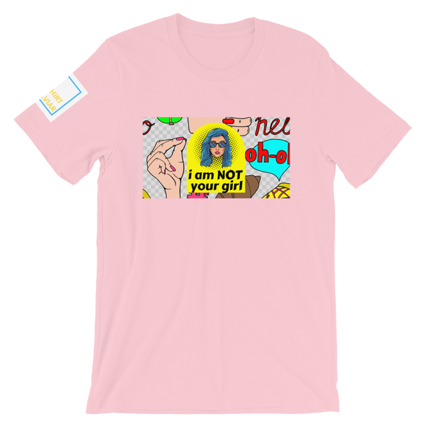 NOT Your Girl T-Shirt - Shirt Caviar