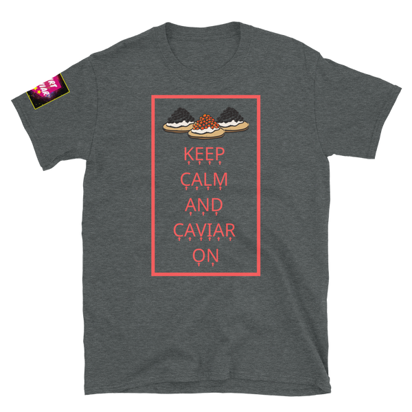 Keep Calm / Caviar On