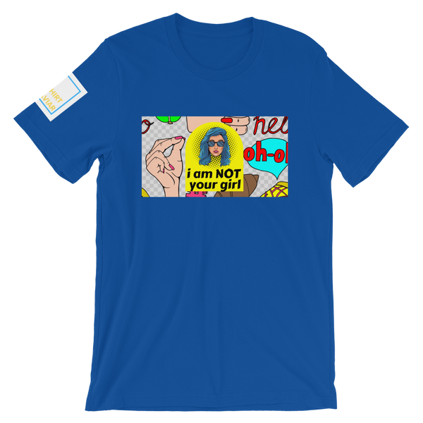 NOT Your Girl T-Shirt - Shirt Caviar