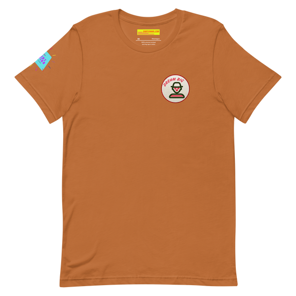 Dream Big Unisex t-shirt