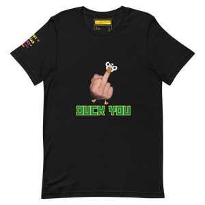 Duck YOU Unisex t-shirt