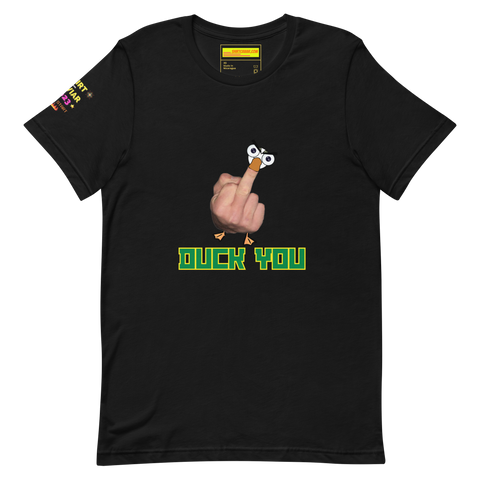 Duck YOU Unisex t-shirt