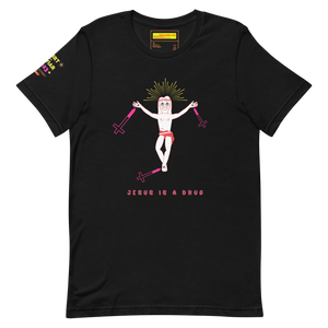 Jesus is a Drug Unisex t-shirt
