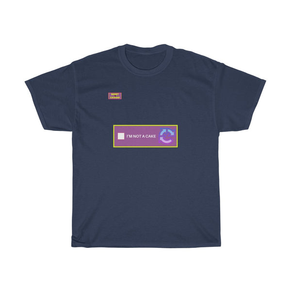 Cake Meme Type Shirt