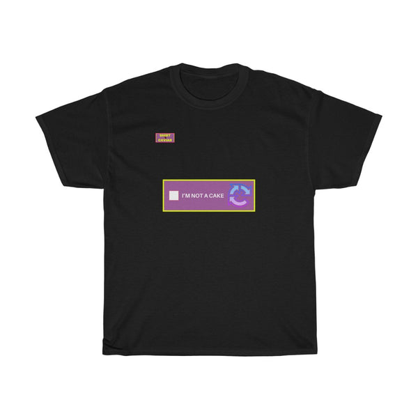 Cake Meme Type Shirt