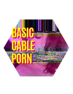 Basic Cable Porn