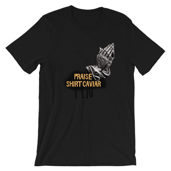 Praise Shirt Caviar - Shirt Caviar 