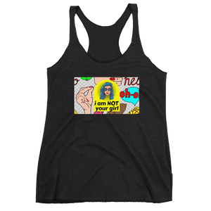 NOT Your Girl Racerback Tank - Shirt Caviar 