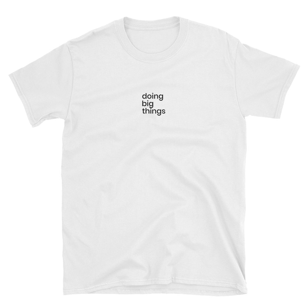 Doing Big Things - Shirt Caviar 