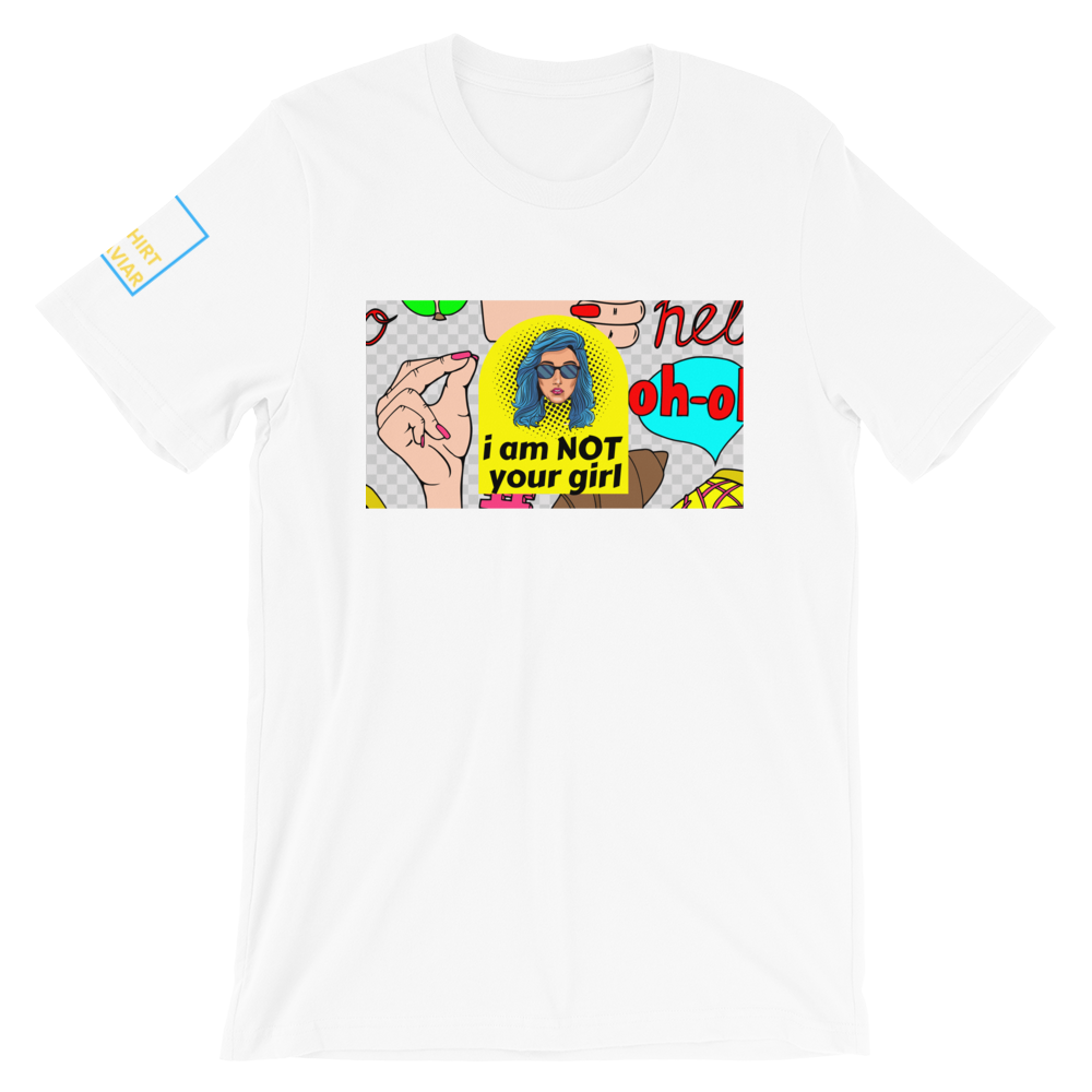 NOT Your Girl T-Shirt - Shirt Caviar 