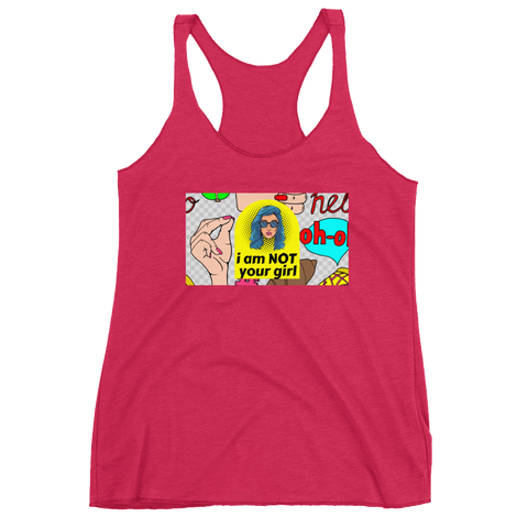 NOT Your Girl Racerback Tank - Shirt Caviar 