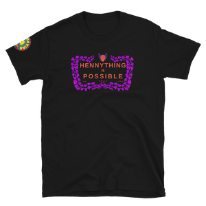 Hennything is Possible Shirt 2021