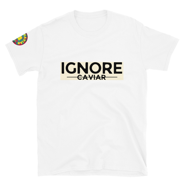Ignore Caviar